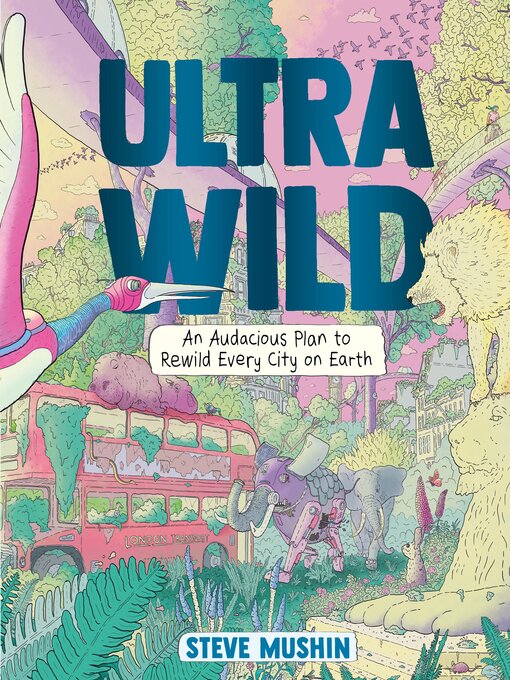 Title details for Ultrawild by Steve Mushin - Available